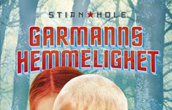 Garmanns hemmelighet_Stian Hole